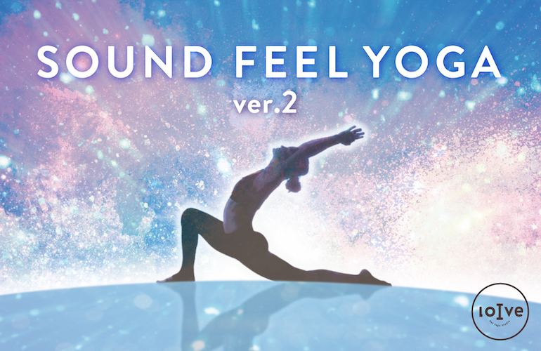 ホットヨガ  loIve（ロイブ）Sound Feel Yoga ver.2